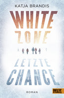 White Zone  Letzte Chance