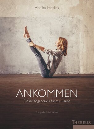 Ankommen- Deine Yogapraxis für zu Hause