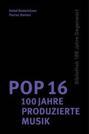 Pop 16 -100 Jahre produzierte Musik
