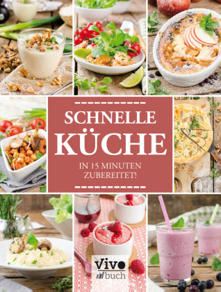 Schnelle Küche In 15 Minute zubereitet!