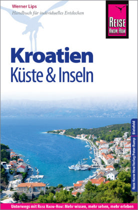 Reise Know-How Reiseführer Kroatien - Küste und Inseln