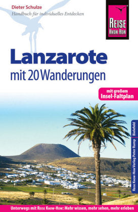 Reise Know-How Reiseführer Lanzarote mit 20 Wanderungen und Faltplan