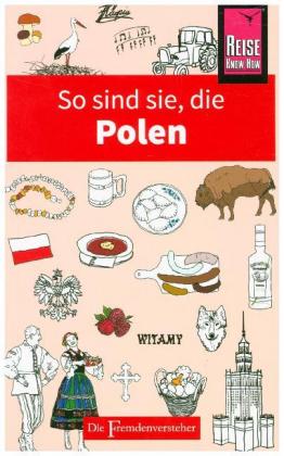 So sind sie, die Polen