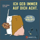 Ich geb immer auf dich Acht. Gute Nacht! Bilderbuch