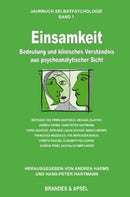 Einsamkeit - Bedeutung und klinisches Verständnis aus psychoanalytischer Sicht