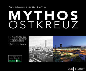 Mythos Ostkreuz-Die Geschichte des legendären Berliner Eisenbahnknotens