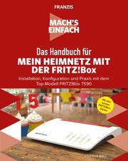 Mach´s einfach: Das Handbuch für Mein Heimnetz mit Fritz! Box