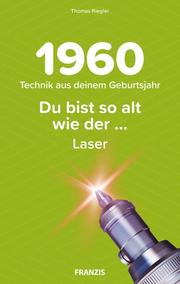 1960 - Technik aus deinem Geburtsjahr