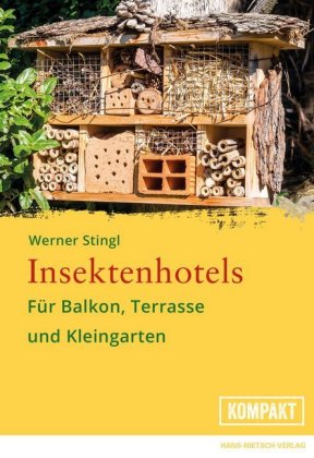 Insektenhotels Für Balkon, Terrasse und Kleingarten