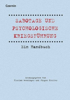 Sabotage und psychologische Kriegsführung Ein Handbuch