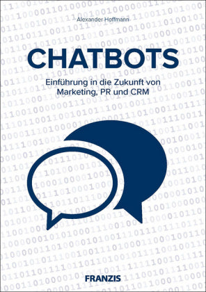 Chatbots-Einführung in die Zukunft von Marketing, PR und CRM