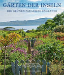 Gärten der Inseln-Die grünen Paradiese Englands