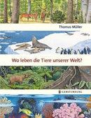Wo leben die Tiere unserer Welt
