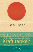 Still werden - Kraft tanken