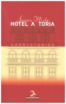 HOTEL A TORIA Shortstories