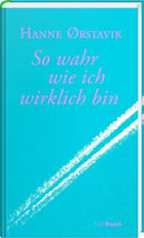 So wahr wie ich wirklich bin