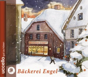 Bäckerei Engel-CD -Und andere Weihnachtswunder