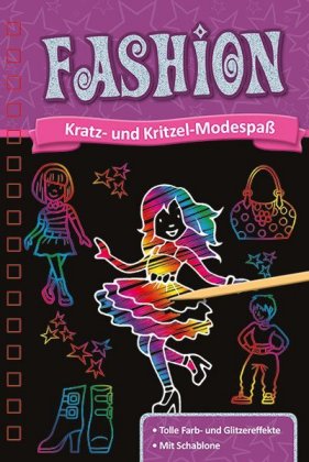 Kratzbuch: Fashion Tolle Farb- und Glitzereffekte