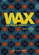 Wax-Die Farben Afrikas