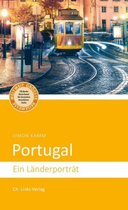 Portugal Ein Länderporträt