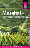Reise Know-How Reiseführer Moseltal - vom Dreiländereck bis Koblenz