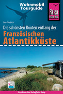 Reise Know-How Wohnmobil-Tourguide Französische Atlantikküste
