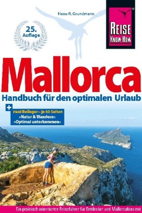 Reise Know-How Reiseführer Mallorca-Das Handbuch für den optimalen Urlaub