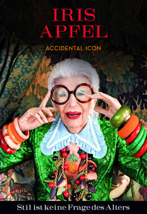 Iris Apfel: Stil ist keine Frage des Alters