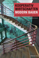 Kooperativ wirtschaften - modern bauen