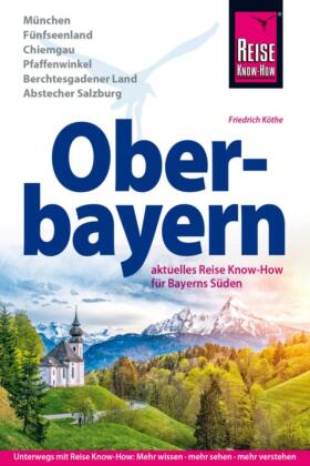 Reise Know-How Reiseführer Oberbayern