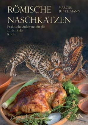 Römische Naschkatzen-Kochbuch