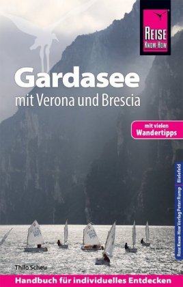 Reise Know-How Reiseführer Gardasee mit Verona und Brescia
