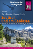Reise Know-How Wohnmobil-Tourguide Südtirol und Gardasee