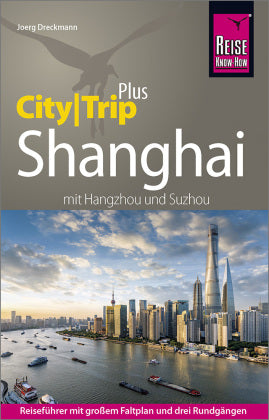 Reise Know-How CityTrip PLUS Shanghai