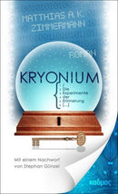 KRYONIUM Die Experimente der Erinnerung, Roman