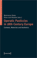 Operatic Pasticcios in 18th-Century Europe