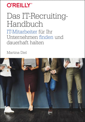 Das IT-Recruiting-Handbuch