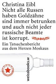 Nicht alle Russen haben Goldzähne...