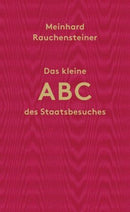 Das kleine ABC des Staasbesuches