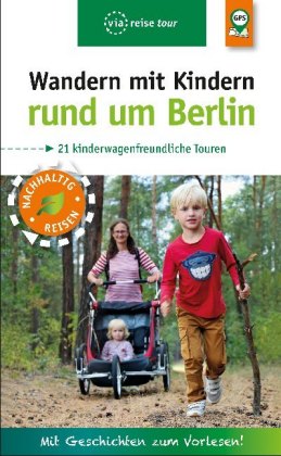 Wandern mit Kindern rund um Berlin