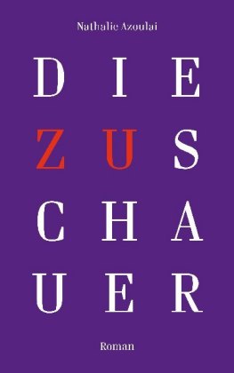 Die Zuschauer- Roman