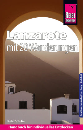 Reise Know-How Reiseführer Lanzarote mit 20 Wanderungen und Faltplan