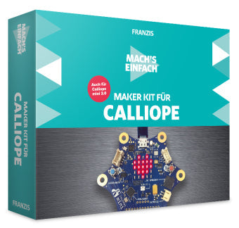 Mach's einfach: Maker Kit für Calliope