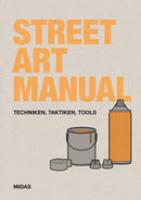 Street Art Manual Techniken, Taktiken, Tools