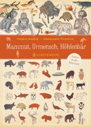 Mammut, Urmensch, Höhlenbär-Leben in der Steinzeit