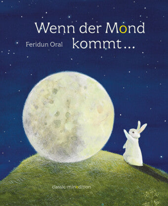 Wenn der Mond kommt... Bilderbuch