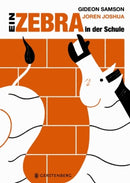 Ein Zebra in der Schule -Elf erstaunliche Schulgeschichten