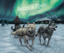 Balto & Togo -Dramatische Rettung in Eis und Schnee