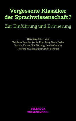 Vergessene Klassiker der Sprachwissenschaft?