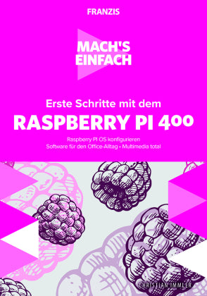 Mach's einfach: Erste Schritte mit Raspberry Pi 400